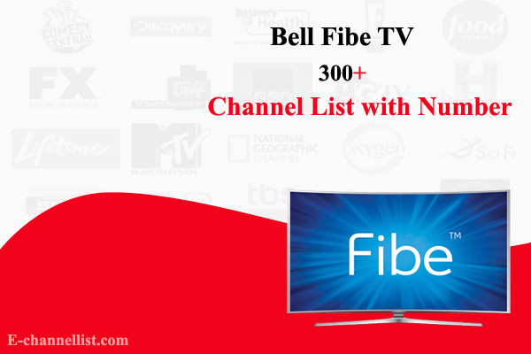 Bell Fibe TV Channel List with Number 2022 - E-channellist