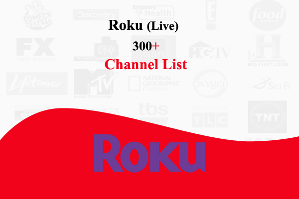 Roku Channels List with Numbers 2022 (300+ Live Channels)